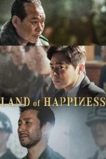 Nonton Film Land of Happiness (2024)